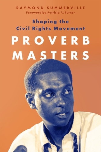 Паперова книга «Proverb Masters: Shaping the Civil Rights Movement», автор Патриція А. Тернер - фото №1