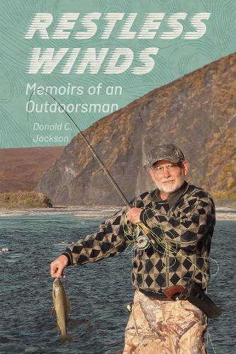 Бумажная книга «Restless Winds: Memoirs of an Outdoorsman», автор Дональд К. Джексон - фото №1