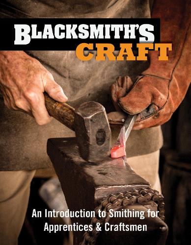 Паперова книга «Blacksmith's Craft: An Introduction to Smithing for Apprentices & Craftsmen», автор Рада з питань розвитку малих форм господарювання в сільській місцевості - фото №1