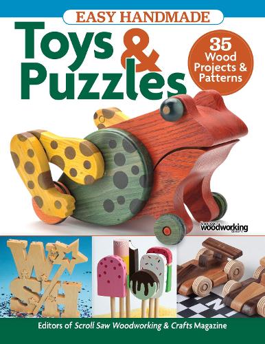 Бумажная книга «Easy Handmade Toys & Puzzles: 35 Wood Projects & Patterns», автор Редакторы Scroll Saw Woodworking & Crafts - фото №1
