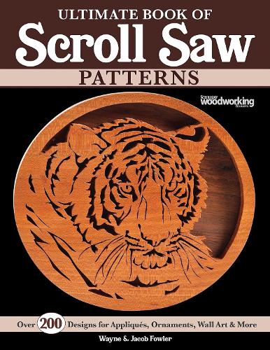 [object Object] «Ultimate Book of Scroll Saw Patterns: Over 200 Designs for Appliques, Ornaments, Wall Art & More», авторів Джейкоб Фаулер, Вейн Фаулер - фото №1