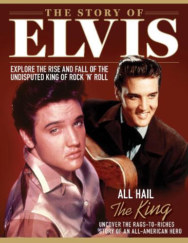 Бумажная книга «Story of Elvis: The Rise and Fall of the Undisputed King of Rock 'n' Roll» - фото №1