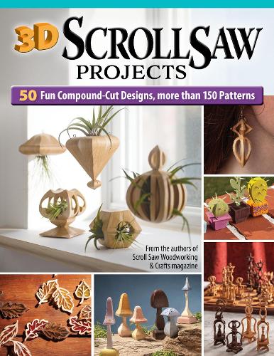 Паперова книга «3D Scroll Saw Projects: 35 Fun Compound-Cut Projects, More than 150 Patterns», авторів Ел Баджетта, Девід Ван Есс, Діана Л. Томпсон, Джулі Бьорн - фото №1