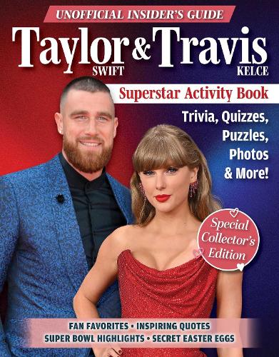 Бумажная книга «Unofficial Insider's Guide Taylor Swift & Travis Kelce Superstar Activity Book: Trivia, Quizzes, Puzzles, Photos & More!», автор Ава Мур - фото №1