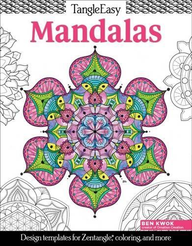 Бумажная книга «TangleEasy Mandalas: Design templates for Zentangle(R), coloring, and more», автор Бен Квок - фото №1