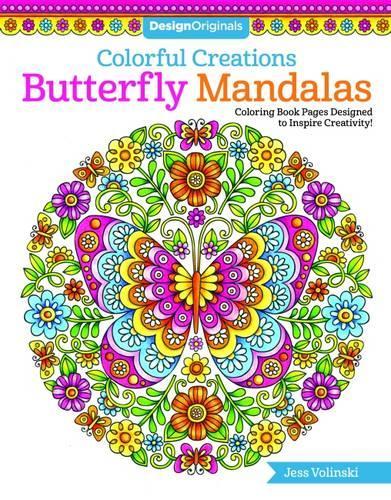 Паперова книга «Colorful Creations Butterfly Mandalas: Coloring Book Pages Designed to Inspire Creativity!», автор Джесс Волінські - фото №1