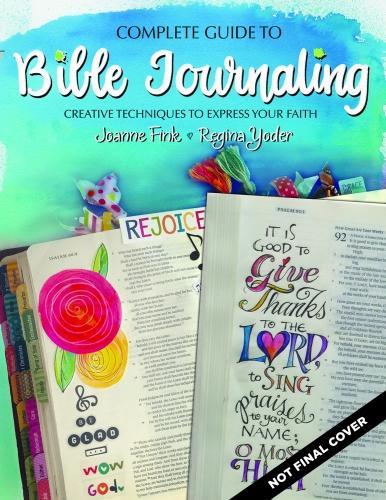 Паперова книга «Complete Guide to Bible Journaling: Creative Techniques to Express Your Faith», авторів Джоанн Фінк, Регіна Йодер - фото №1