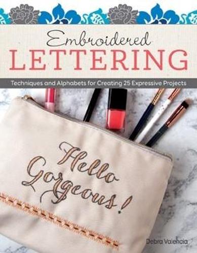 Бумажная книга «Embroidered Lettering: Techniques and Alphabets for Creating 25 Expressive Projects», автор Дебра Валенсия - фото №1