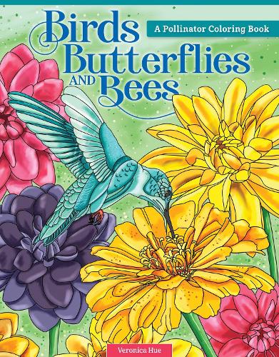 Бумажная книга «Birds, Butterflies, and Bees: A Pollinator Coloring Book», автор Вероника Хью - фото №1