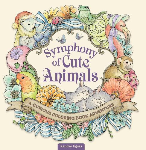 Бумажная книга «Symphony of Cute Animals: A Curious Coloring Book Adventure», автор Каноко Эгуса - фото №1