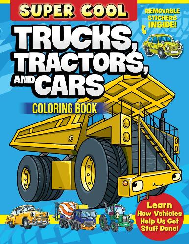 Бумажная книга «Super Cool Trucks, Tractors, and Cars Coloring Book: Learn How Vehicles Help Us Get Stuff Done!», автор Мэтью Кларк - фото №1