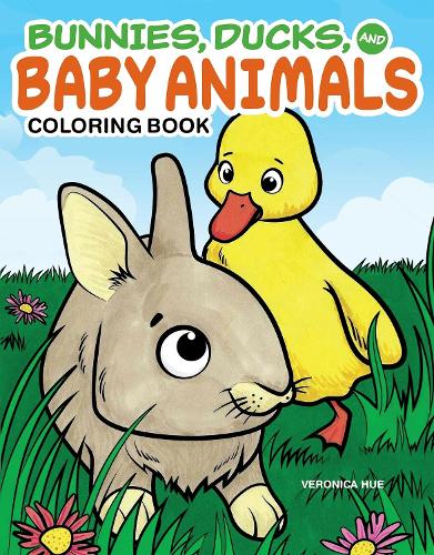 Паперова книга «Bunnies, Ducks and Baby Animals Coloring Book», автор Вероніка Г'ю - фото №1