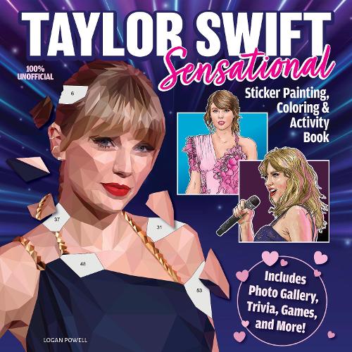 [object Object] «Taylor Swift Sensational Sticker Painting, Coloring & Activity Book», автор Логан Пауэлл - фото №1
