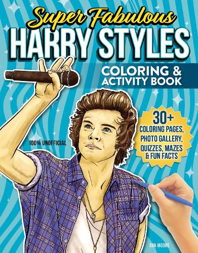 Бумажная книга «Super Fabulous Harry Styles Coloring & Activity Book: 30+ Coloring Pages, Photo Gallery, Word Searches, Mazes & Fun Facts», автор Ава Мур - фото №1