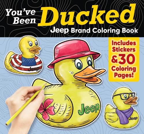 Бумажная книга «You've Been Ducked Jeep® Brand Coloring Book: Includes Stickers & 30 Coloring Pages!», автор Д. Л. Миллер - фото №1