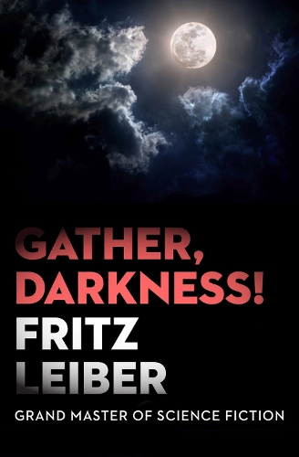 Бумажная книга «Gather, Darkness!», автор Фриц Лейбер - фото №1