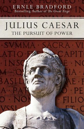Бумажная книга «Julius Caesar: The Pursuit of Power», автор Эрнл Брэдфорд - фото №1