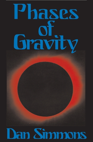 Бумажная книга «Phases of Gravity», автор Дэн Симмонс - фото №1