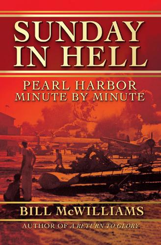 Бумажная книга «Sunday in Hell: Pearl Harbor Minute by Minute», автор Билл МакВильямс - фото №1