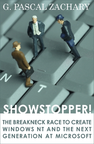 Паперова книга «Showstopper!: The Breakneck Race to Create Windows NT and the Next Generation at Microsoft», автор Г. Паскаль Захарі - фото №1