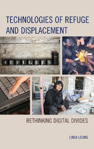 Бумажная книга «Technologies of Refuge and Displacement: Rethinking Digital Divides», автор Линда Люн - фото №1