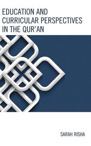 Паперова книга «Education and Curricular Perspectives in the Qur'an», автор Сара Ріша - фото №1