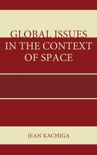 Бумажная книга «Global Issues in the Context of Space», автор Жан Качига - фото №1