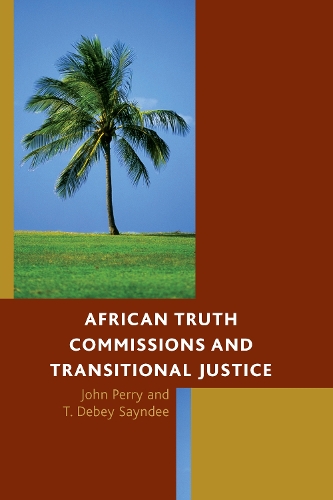 Паперова книга «African Truth Commissions and Transitional Justice», автор Т. Дебі Сайнді - фото №1