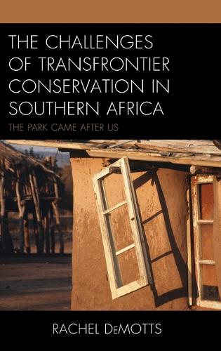 Бумажная книга «The Challenges of Transfrontier Conservation in Southern Africa: The Park Came After Us», автор Рэйчел ДеМоттс - фото №1