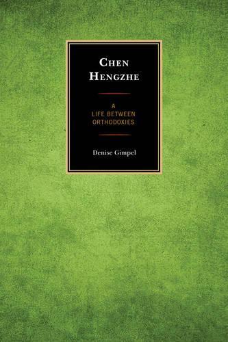 Бумажная книга «Chen Hengzhe: A Life between Orthodoxies», автор Дениз Гимпель - фото №1