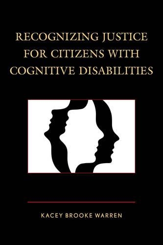 Бумажная книга «Recognizing Justice for Citizens with Cognitive Disabilities», автор Кейси Брук Уоррен - фото №1