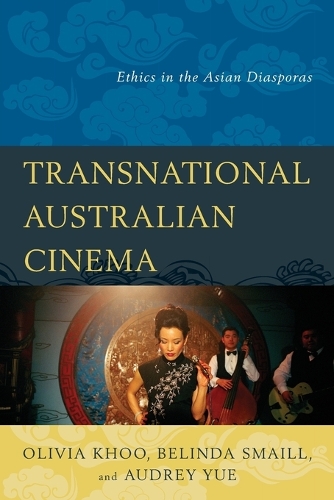 Бумажная книга «Transnational Australian Cinema: Ethics in the Asian Diasporas», авторов Одри Юэ, Белинда Смейлл, Оливия Ху - фото №1