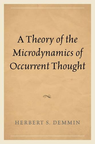 Паперова книга «A Theory of the Microdynamics of Occurrent Thought», автор Герберт С. Деммін - фото №1