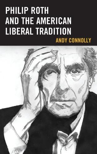 Паперова книга «Philip Roth and the American Liberal Tradition», автор Енді Конноллі - фото №1