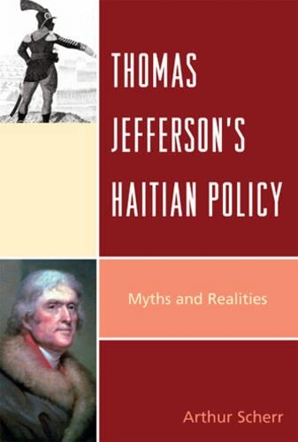 Бумажная книга «Thomas Jefferson's Haitian Policy: Myths and Realities», автор Артур Шерр - фото №1