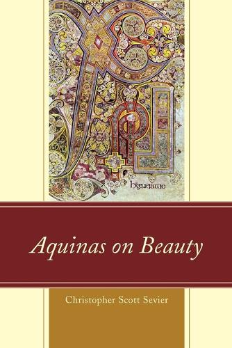 Бумажная книга «Aquinas on Beauty», автор Кристофер Скотт Севьер - фото №1