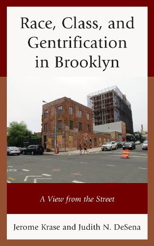 Бумажная книга «Race, Class, and Gentrification in Brooklyn: A View from the Street», авторов Джером Красе, Джудит Н. ДеСена - фото №1