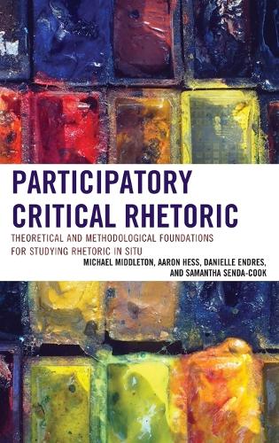 Паперова книга «Participatory Critical Rhetoric: Theoretical and Methodological Foundations for Studying Rhetoric In Situ», авторів Аарон Гесс, Даніель Ендрес, Майкл Міддлтон, Саманта Сенда-Кук - фото №1