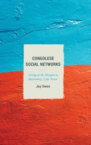 Бумажная книга «Congolese Social Networks: Living on the Margins in Muizenberg, Cape Town», автор Джой Оуэн - фото №1