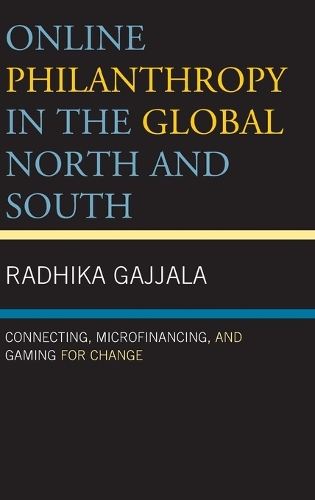 Бумажная книга «Online Philanthropy in the Global North and South: Connecting, Microfinancing, and Gaming for Change», автор Радхика Гаджала - фото №1