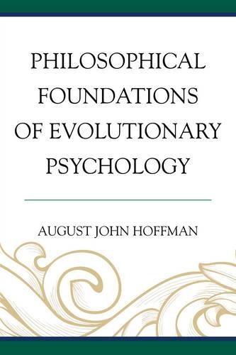 Бумажная книга «Philosophical Foundations of Evolutionary Psychology», автор Август Джон Хоффман - фото №1