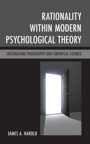 Паперова книга «Rationality within Modern Psychological Theory: Integrating Philosophy and Empirical Science», автор Джеймс А. Гарольд - фото №1