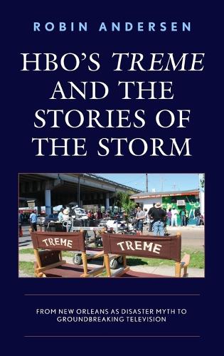 Паперова книга «HBO's Treme and the Stories of the Storm: From New Orleans as Disaster Myth to Groundbreaking Television», автор Робін Андерсен - фото №1