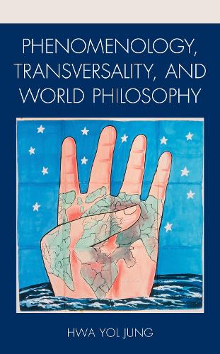 Паперова книга «Phenomenology, Transversality, and World Philosophy», автор Хва Йол Юнг - фото №1