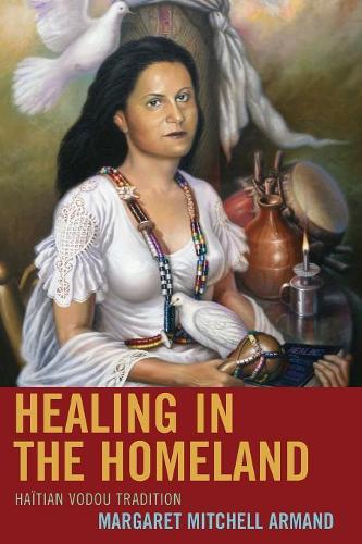 Бумажная книга «Healing in the Homeland: Haitian Vodou Tradition», автор Маргарет Митчелл Арманд - фото №1
