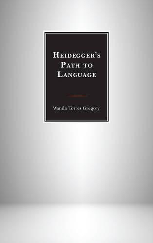 [object Object] «Heidegger's Path to Language», автор Ванда Торрес Грегорі - фото №1