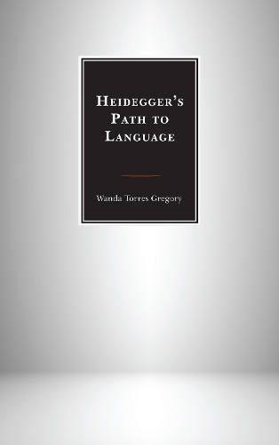 [object Object] «Heidegger's Path to Language», автор Ванда Торрес Грегорі - фото №1