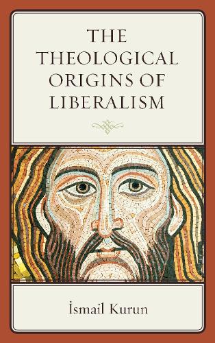 Бумажная книга «The Theological Origins of Liberalism», автор Исмаил Курун - фото №1