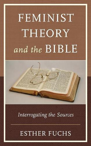 Бумажная книга «Feminist Theory and the Bible: Interrogating the Sources», автор Эстер Фукс - фото №1