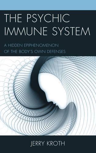 Паперова книга «The Psychic Immune System: A Hidden Epiphenomenon of the Body's Own Defenses», автор Джеррі Крот - фото №1